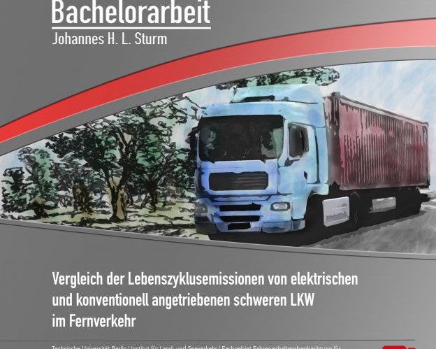 Vergleich der Lebenszyklusemissionen von batterieelektrischen und konventionell angetriebenen schweren LKW im Fernverkehr