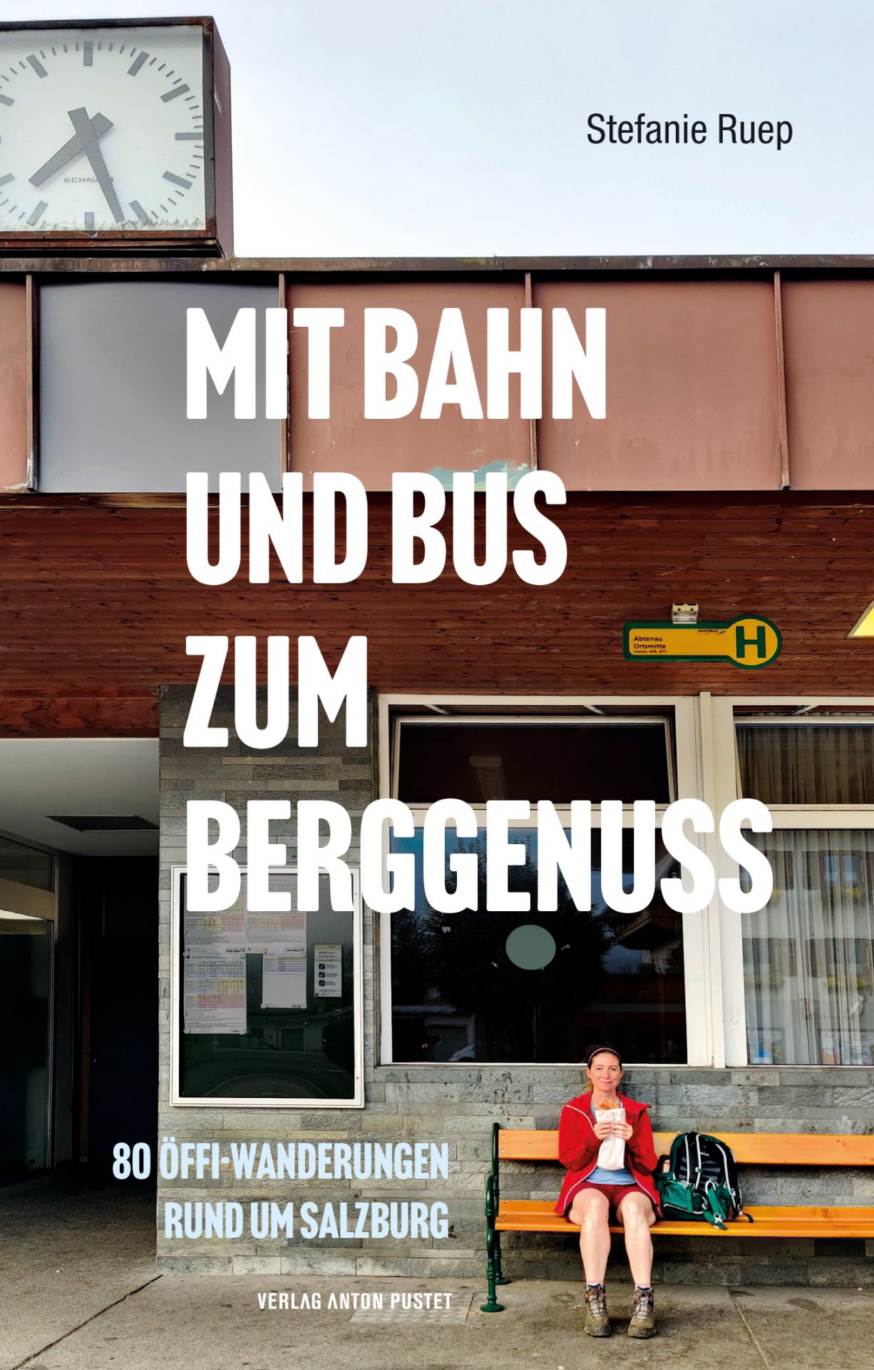 Öffi-Wanderbuch: "Mit Bahn und Bus zum Berggenuss"